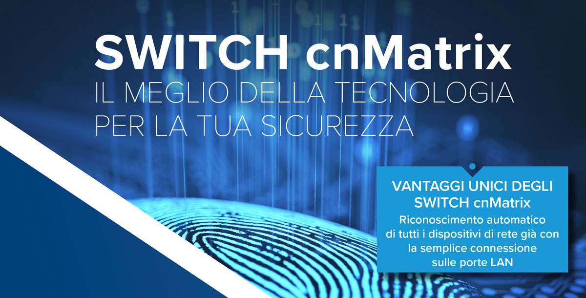 Switch cnMatrix e AP Wi-Fi Cambium: tecnologia Enterprise per la sicurezza di rete