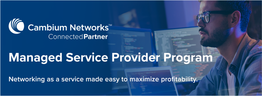 Scopri il programma di Cambium dedicato ai Managed Service Provider