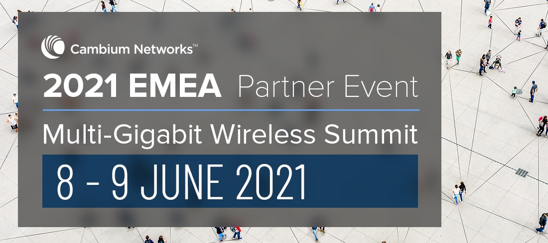 Iscriviti al Multi-Gigabit Wireless Summit di Cambium Networks