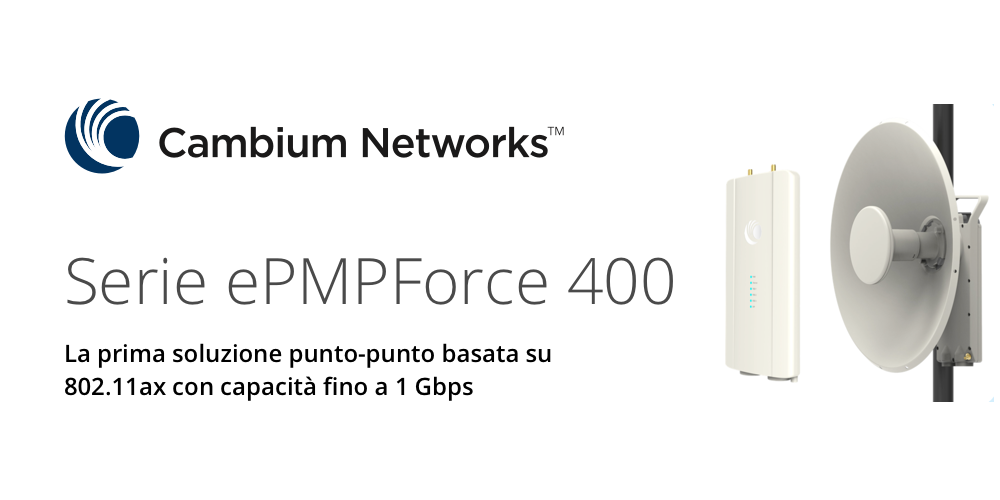 Cambium Networks presenta la nuova serie ePMP Force 400