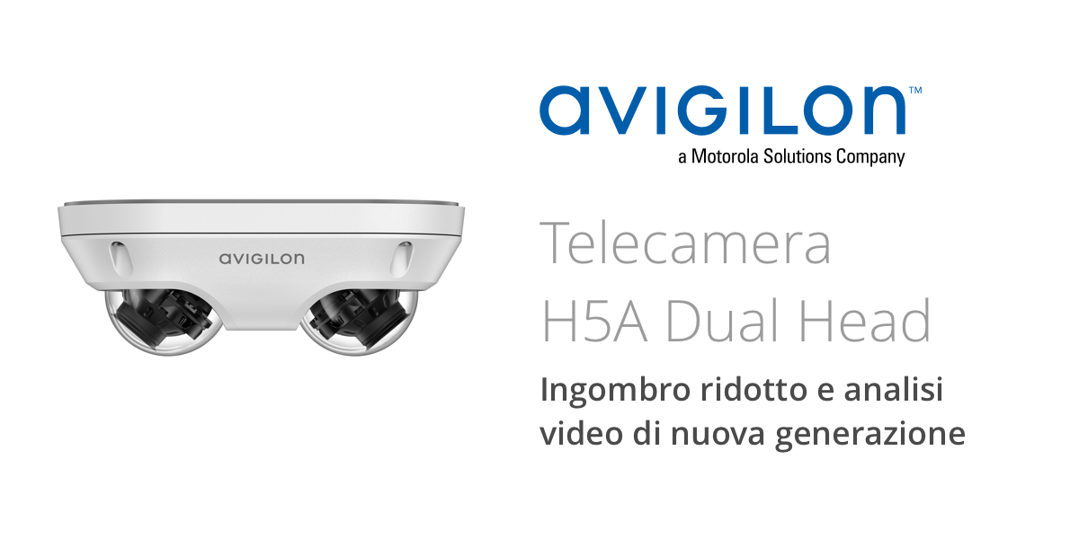 Preordini disponibili per telecamere H5A Dual Head Avigilon