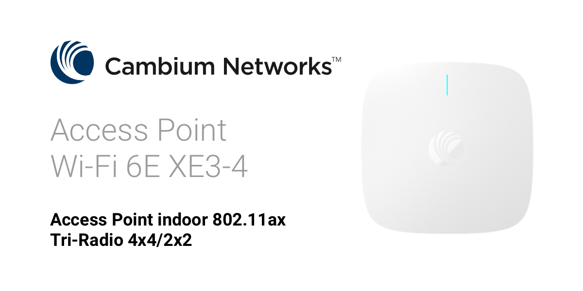 Cambium Networks XE3-4: il nuovo Access Point per il Wi-Fi 6E