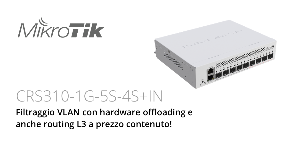 Routing L3 a prezzo contenuto con il nuovo switch CRS310