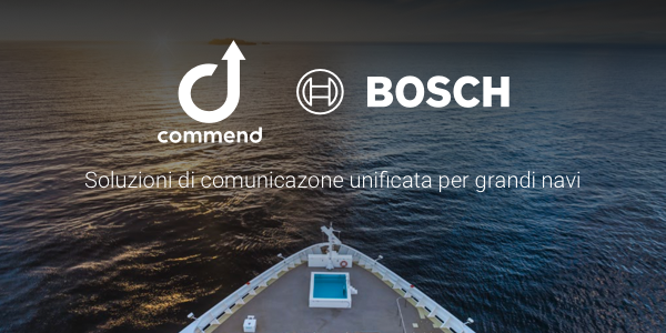 Bosch e Commend: sistema di comunicazione integrato per grandi navi