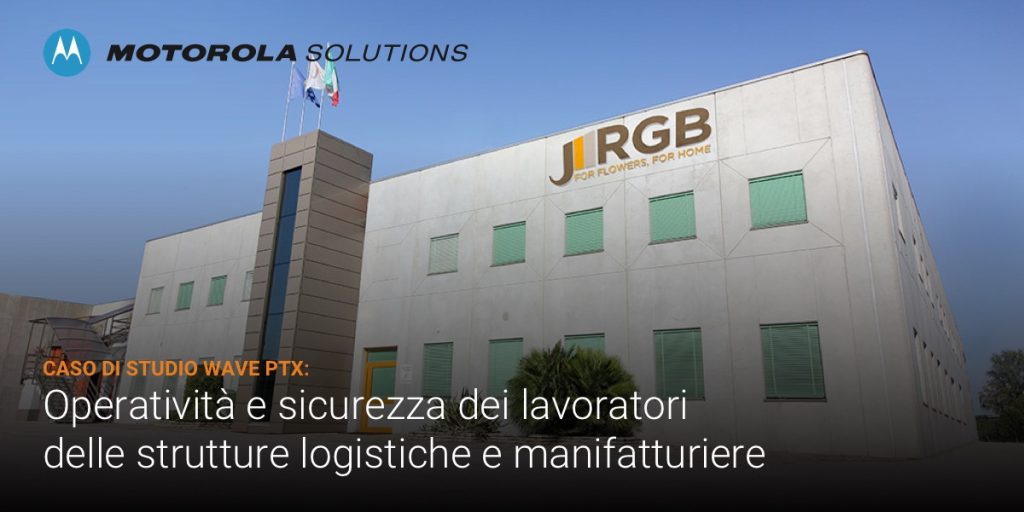 Motorola Solutions WAVE PTX, comunicazioni agili ed efficienti al servizio della logistica